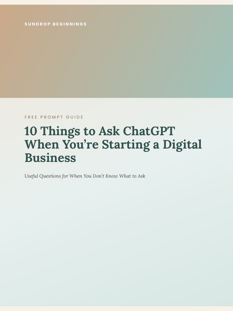 10 Things to Ask ChatGPT When You're Starting a Digital Business cover